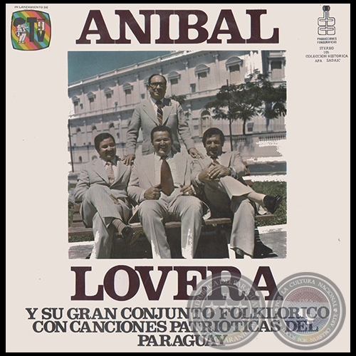 CANCIONES PATRIÓTICAS DEL PARAGUAY -  ANIBAL LOVERA Y SU GRAN CONJUNTO FOLKLÓRICO - Año 1980